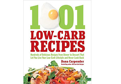 Image: 1001 Low-Carb Recipes (by Dana Carpender)