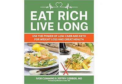 Image: Eat Rich, Live Long: Mastering the Low-Carb & Keto Spectrum for Weight Loss and Longevity